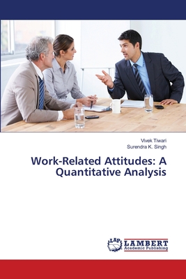 Work-Related Attitudes: A Quantitative Analysis