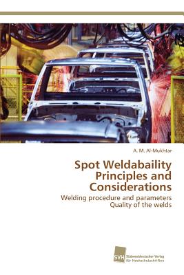 Spot Weldabaility Principles and Considerations