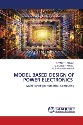 MODEL BASED DESIGN OF POWER ELECTRONICS