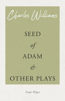 Seed of Adam and Other Plays