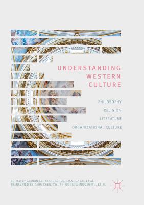 Understanding Western Culture : Philosophy, Religion, Literature and Organizational Culture