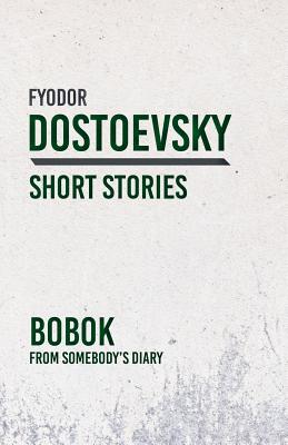 غلاف كتاب Bobok; From Somebody's Diary