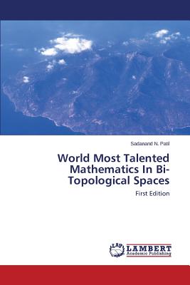 World Most Talented Mathematics In Bi-Topological Spaces