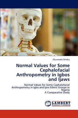 غلاف كتاب Normal Values for Some Cephalofacial Anthropometry in Igbos and Ijaws