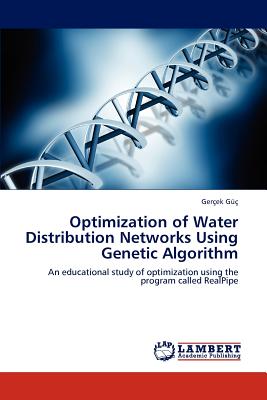 غلاف كتاب Optimization of Water Distribution Networks Using Genetic Algorithm