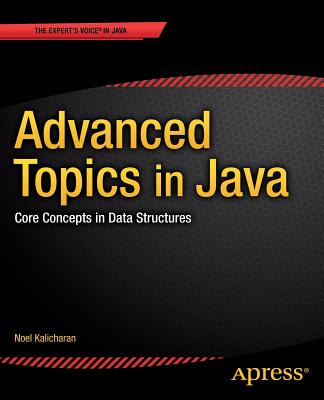 Advanced Topics in Java : Core Concepts in Data Structures