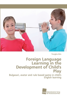 Foreign Language Learning in the Development of Child