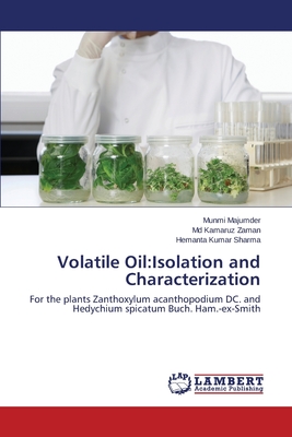 Volatile Oil:Isolation and Characterization