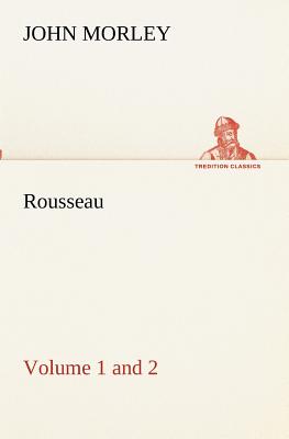 Rousseau (Volume 1 and 2)