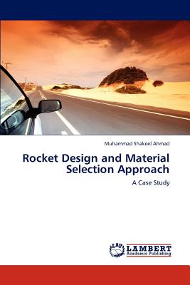 Rocket Design and Material Selection Approach