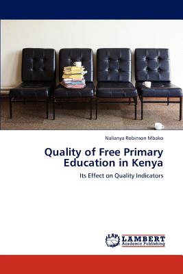 غلاف كتاب Quality of Free Primary Education in Kenya