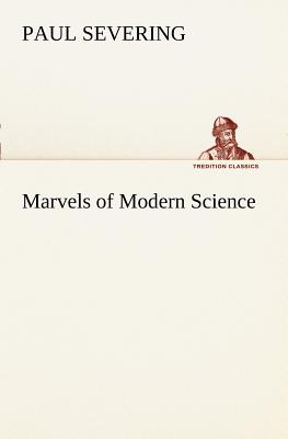 essay on marvels of modern science