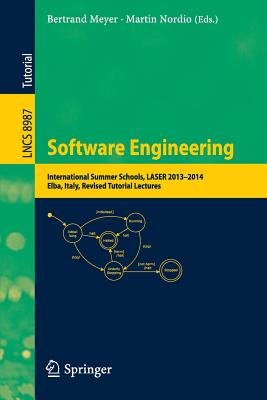 Software Engineering : International Summer Schools, LASER 2013-2014, Elba, Italy, Revised Tutorial Lectures