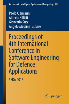 Proceedings of 4th International Conference in Software Engineering for Defence Applications : SEDA 2015