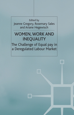 Women, Work and Inequality : The Challenge of Equal Pay in a Deregulated Labour Market