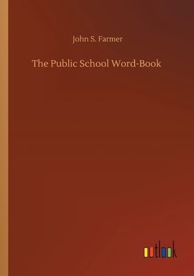 غلاف كتاب The Public School Word-Book