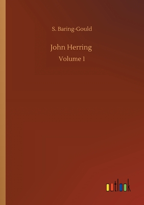 John Herring :Volume 1